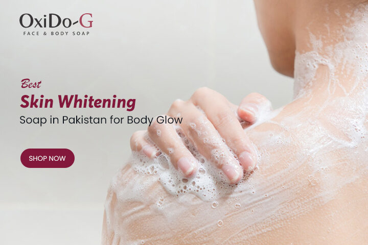 Best Skin Whitening Soap in Pakistan for Body Glow  